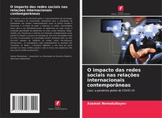 O impacto das redes sociais nas relações internacionais contemporâneas kitap kapağı