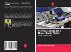 Ciências Aplicadas-I [Engenharia Física] kitap kapağı