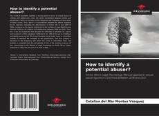 Bookcover of How to identify a potential abuser?