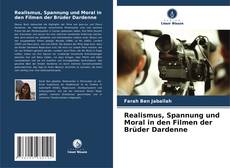 Capa do livro de Realismus, Spannung und Moral in den Filmen der Brüder Dardenne 