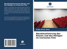 Capa do livro de Neuaktualisierung des Rituals und des Heiligen im ivorischen Film 