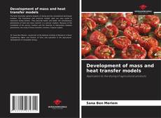 Portada del libro de Development of mass and heat transfer models
