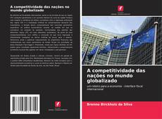 Buchcover von A competitividade das nações no mundo globalizado