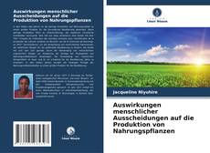 Capa do livro de Auswirkungen menschlicher Ausscheidungen auf die Produktion von Nahrungspflanzen 