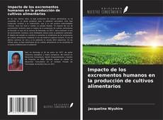 Buchcover von Impacto de los excrementos humanos en la producción de cultivos alimentarios