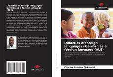Bookcover of Didactics of foreign languages - German as a foreign language (ALE)