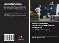 Teleriabilitazione, terapia occupazionale e polimiosite的封面