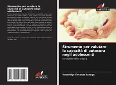 Portada del libro de Strumento per valutare la capacità di autocura negli adolescenti