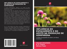 Buchcover von INFLUÊNCIA DO ESPAÇAMENTO E DO AZOTO NA PRODUÇÃO DE GOMPHRENA