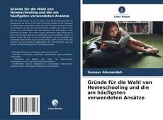 Copertina di Gründe für die Wahl von Homeschooling und die am häufigsten verwendeten Ansätze