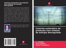Capa do livro de Controlo automático da produção num sistema de energia desregulado 