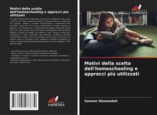 Buchcover von Motivi della scelta dell'homeschooling e approcci più utilizzati