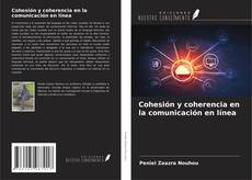 Borítókép a  Cohesión y coherencia en la comunicación en línea - hoz