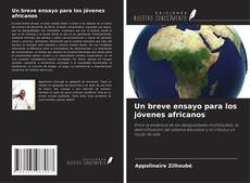 Bookcover of Un breve ensayo para los jóvenes africanos