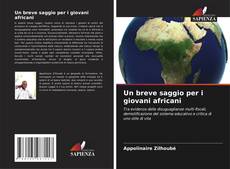 Couverture de Un breve saggio per i giovani africani