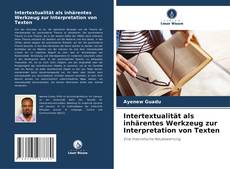 Intertextualität als inhärentes Werkzeug zur Interpretation von Texten的封面