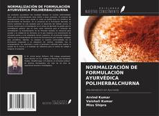 Bookcover of NORMALIZACIÓN DE FORMULACIÓN AYURVÉDICA POLIHERBALCHURNA