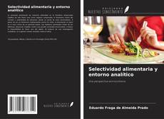 Capa do livro de Selectividad alimentaria y entorno analítico 