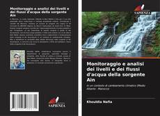 Monitoraggio e analisi dei livelli e dei flussi d'acqua della sorgente Ain kitap kapağı