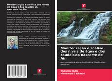 Couverture de Monitorização e análise dos níveis de água e dos caudais da nascente de Ain