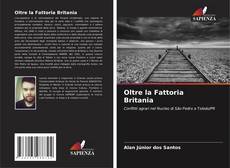 Oltre la Fattoria Britania的封面
