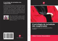 Buchcover von O privilégio de jurisdição dos magistrados
