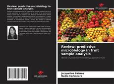 Capa do livro de Review: predictive microbiology in fruit sample analysis 