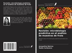 Couverture de Revisión: microbiología predictiva en el análisis de muestras de fruta