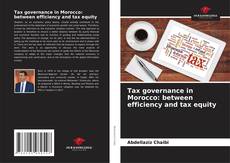Capa do livro de Tax governance in Morocco: between efficiency and tax equity 