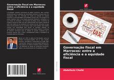 Governação fiscal em Marrocos: entre a eficiência e a equidade fiscal kitap kapağı