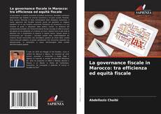 La governance fiscale in Marocco: tra efficienza ed equità fiscale kitap kapağı