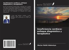 Buchcover von Insuficiencia cardíaca: enfoque diagnóstico y terapéutico