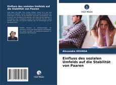 Обложка Einfluss des sozialen Umfelds auf die Stabilität von Paaren