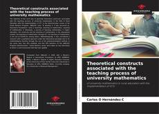 Bookcover of Theoretical constructs associated with the teaching process of university mathematics