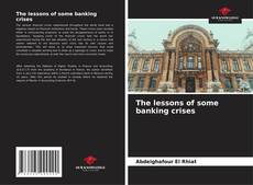 The lessons of some banking crises kitap kapağı