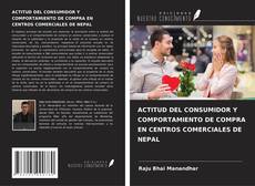 Portada del libro de ACTITUD DEL CONSUMIDOR Y COMPORTAMIENTO DE COMPRA EN CENTROS COMERCIALES DE NEPAL