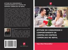 Portada del libro de ATITUDE DO CONSUMIDOR E COMPORTAMENTO DE COMPRA EM CENTROS COMERCIAIS NO NEPAL