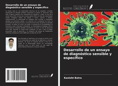 Couverture de Desarrollo de un ensayo de diagnóstico sensible y específico