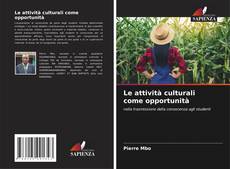 Portada del libro de Le attività culturali come opportunità