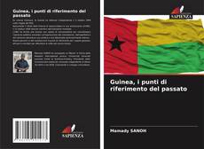 Guinea, i punti di riferimento del passato的封面