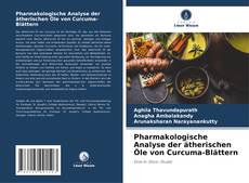 Couverture de Pharmakologische Analyse der ätherischen Öle von Curcuma-Blättern