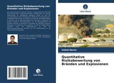 Couverture de Quantitative Risikobewertung von Bränden und Explosionen