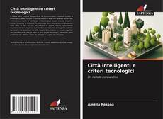 Couverture de Città intelligenti e criteri tecnologici