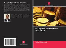 Couverture de O capital privado em Marrocos