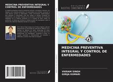 MEDICINA PREVENTIVA INTEGRAL Y CONTROL DE ENFERMEDADES的封面