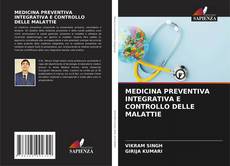 MEDICINA PREVENTIVA INTEGRATIVA E CONTROLLO DELLE MALATTIE kitap kapağı