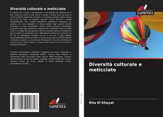Diversità culturale e meticciato的封面