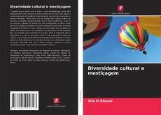 Copertina di Diversidade cultural e mestiçagem