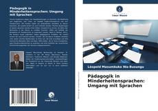 Borítókép a  Pädagogik in Minderheitensprachen: Umgang mit Sprachen - hoz