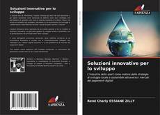 Couverture de Soluzioni innovative per lo sviluppo